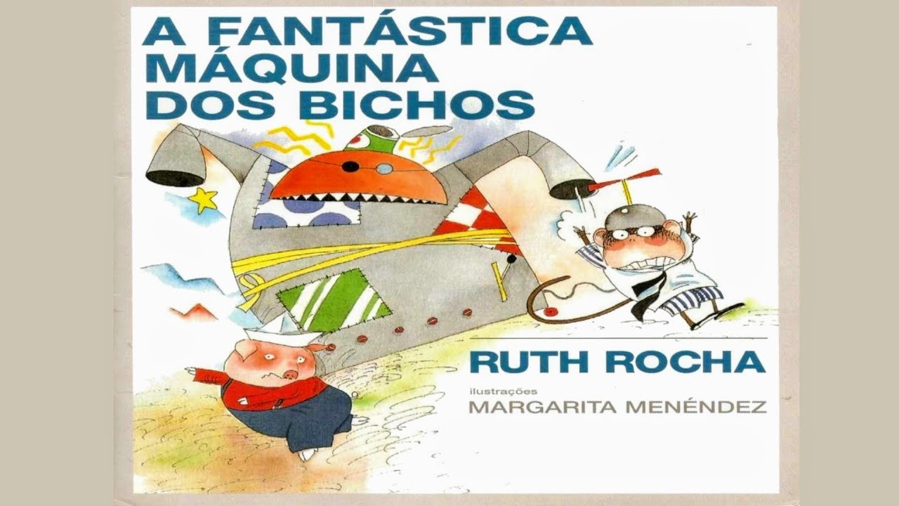 A Fantástica Máquina dos Bichos - Ruth Rocha/ Historinha infantil/ Livro infantil/ Áudio Livro
