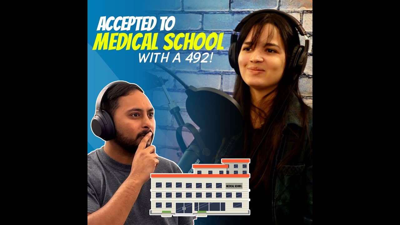 #3: How She Got Accepted to Medical School With A 492 On The MCAT Almost No Prep