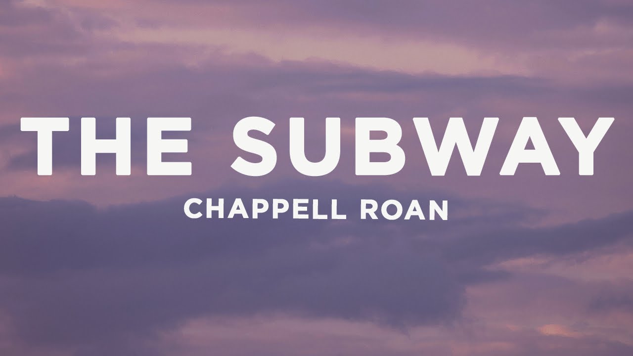 Chappell Roan - The Subway (Lyrics)