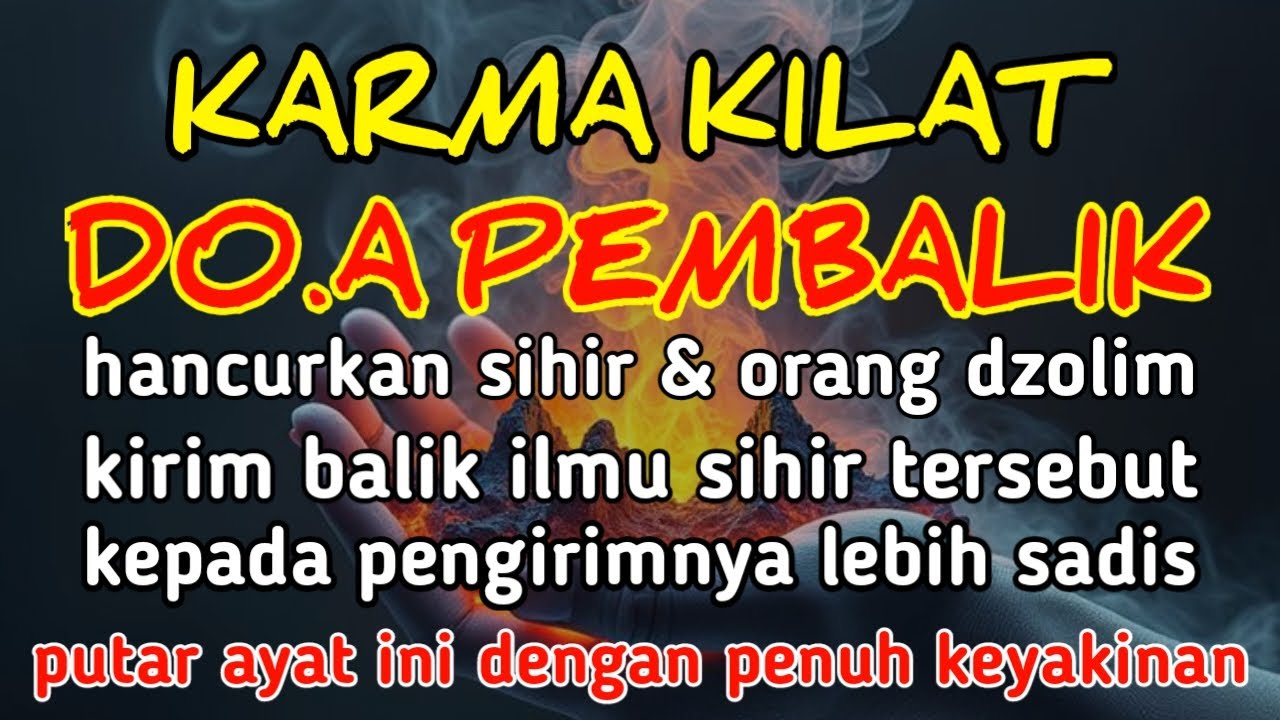 SEGERA PUTAR AYAT INI !! Agar Orang Yg Dzolim Padamu Terkena Karma Dan Azab Dari Allah