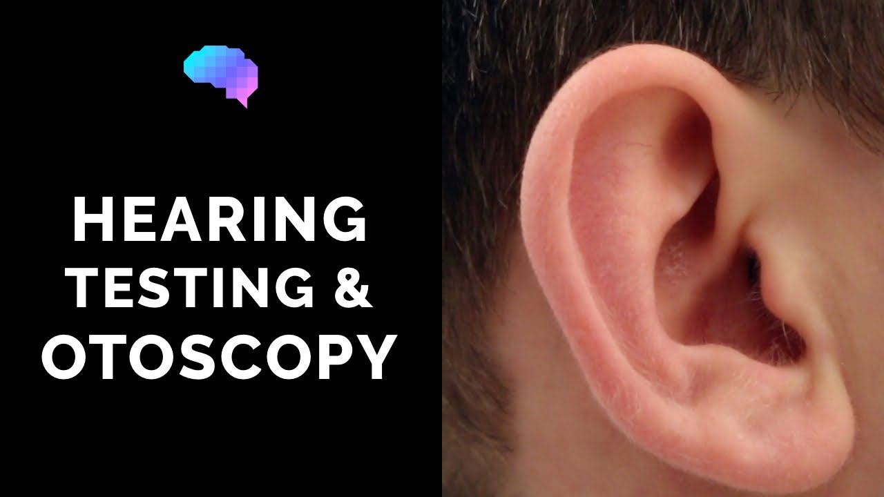 Otoscopy and Hearing Assessment | Ear Examination | Rinne&rsquo;s & Weber's test | OSCE Guide | PLAB 2