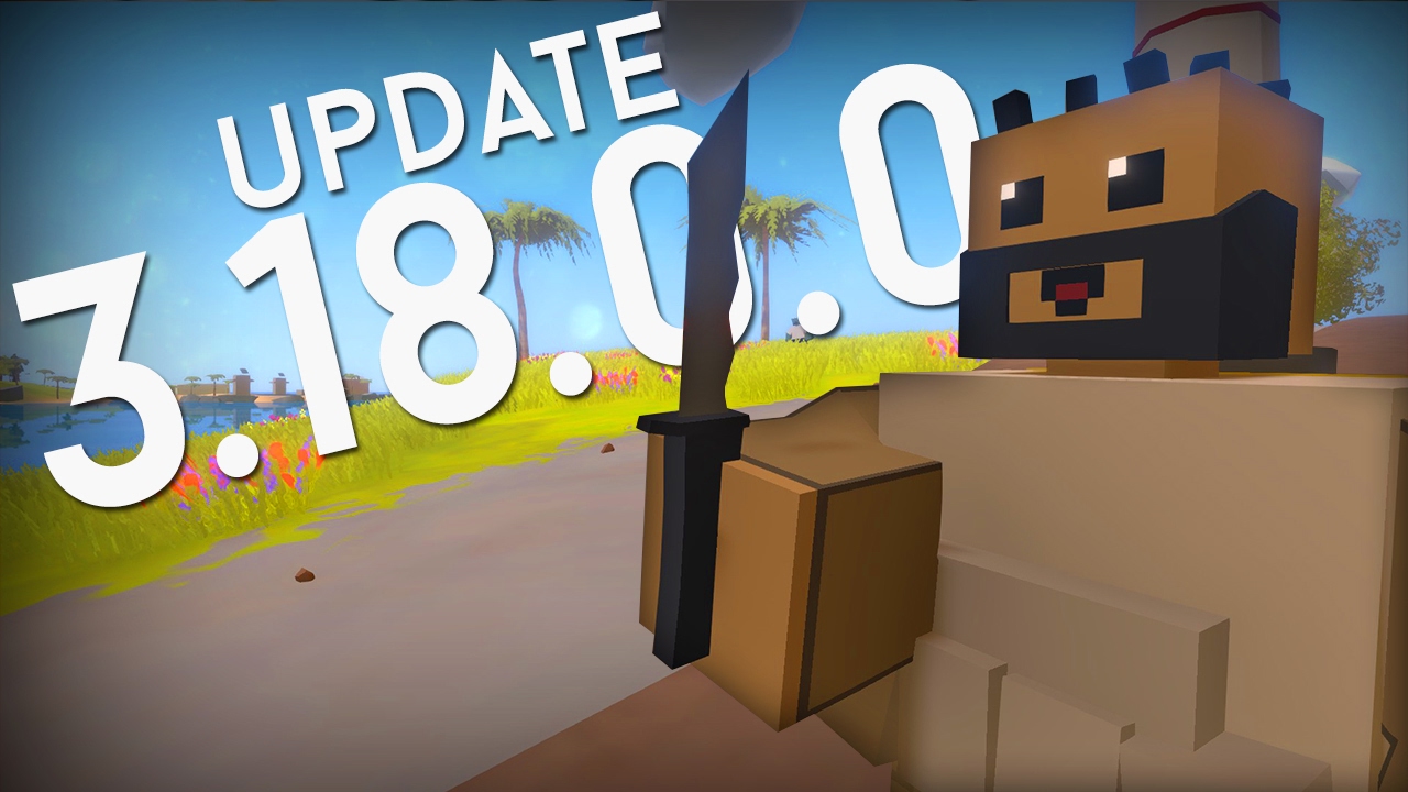Unturned 3.18.0.0 - HAWAII MAP RELEASED! (+Other Minor Fixes and Additions)