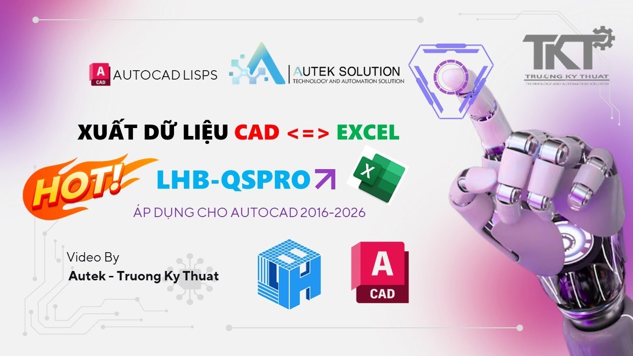 Xuất nhập dữ liệu CAD vào Excel nhanh với bộ tools QSpro | Part13