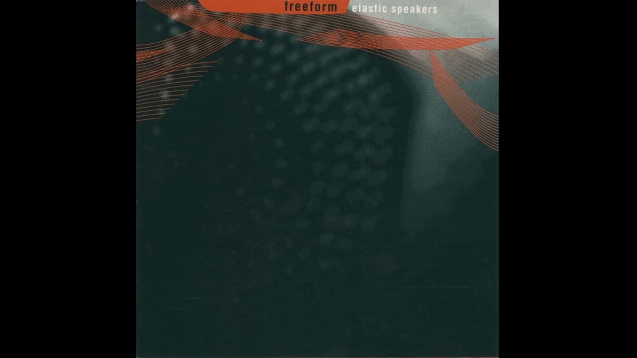 Freeform - Elastic Speakers (IDM, Abstract, Techno) (1995)