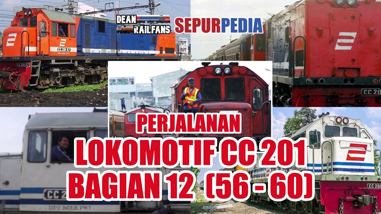 KISAH PERJALANAN LOKOMOTIF CC 201 56 - CC 201 60 | Dean Sepurpedia 054