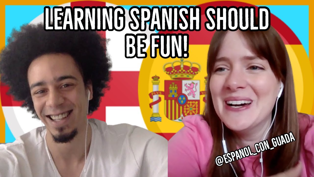 Learning Spanish Should Be Fun! | Conversation in Spanish w/ @espanolconguada