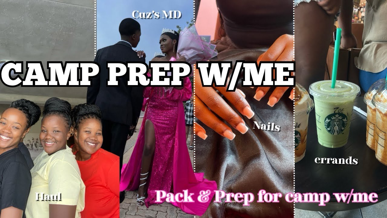 CAMP PREP W/ME : Maintenance {Hair&Nails} || Shopping, Haul & Packing|| Lina’s MD{prep&GRWH} & more…