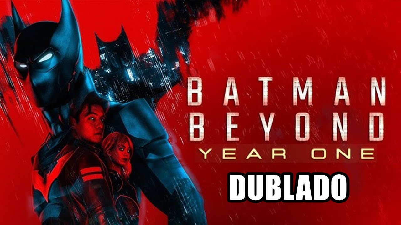 BATMAN DO FUTURO: ANO UM - FILME DUBLADO