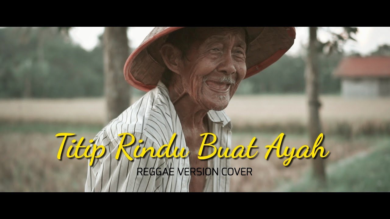 Titip Rindu Buat Ayah Reggae Version (Cover)