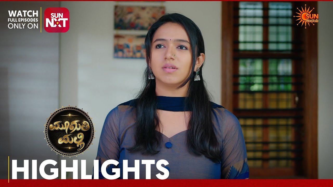 Muguthi Malli - Highlights | Full EP free on Sun NXT | 05 Sep 2026 | Sun Udaya