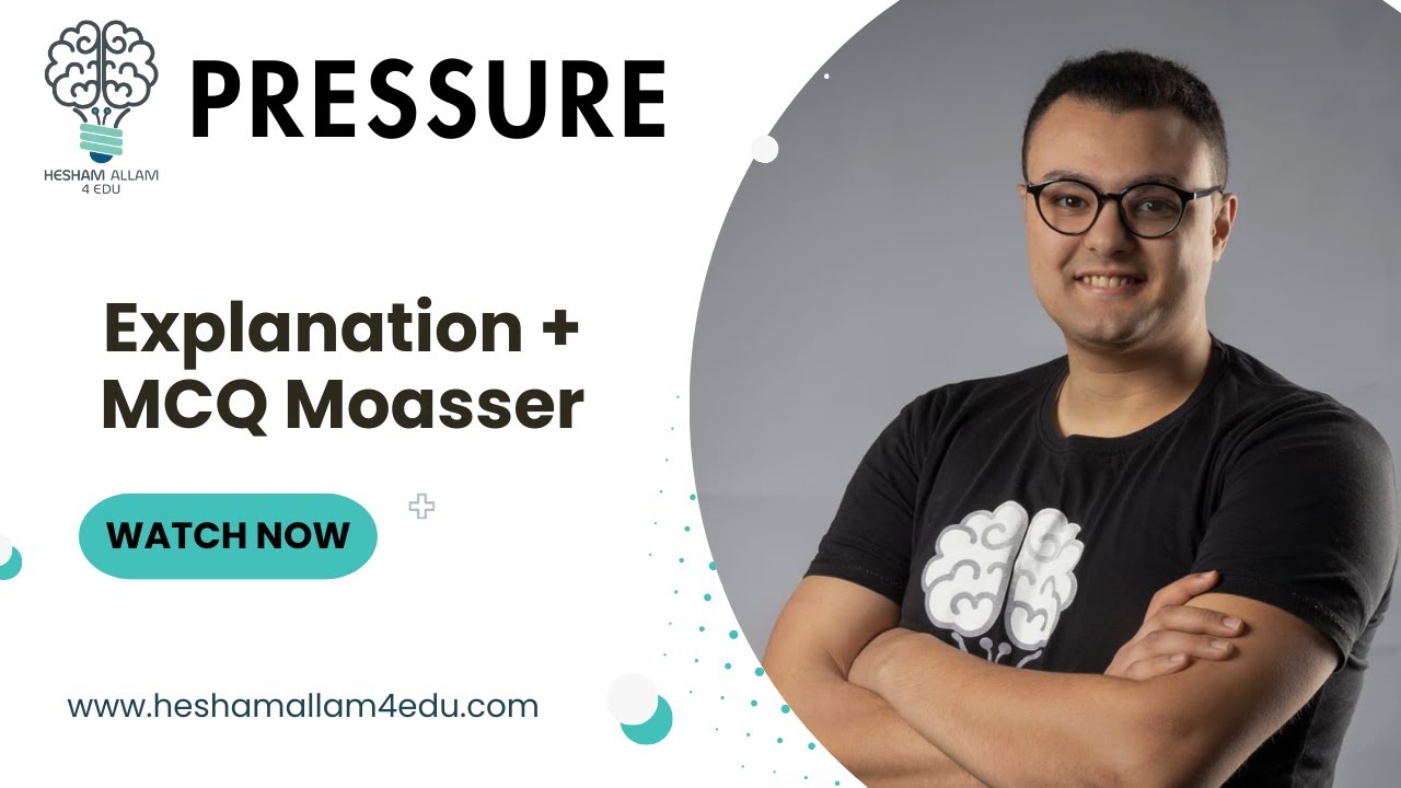 المحاضرة الثالثة عشر فيزياء لغات | Pressure Sec (2) - Mr Hesham Allam