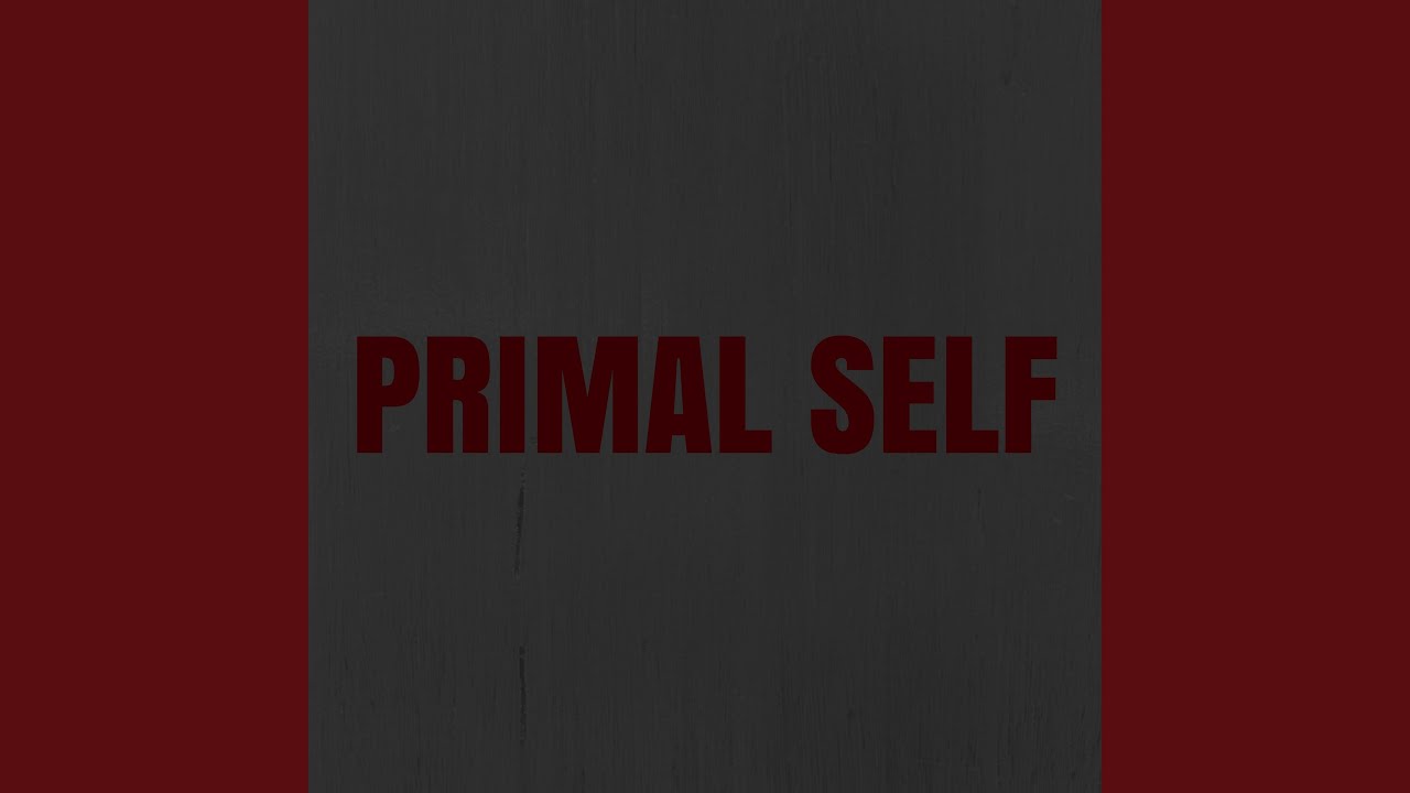 Primal Self