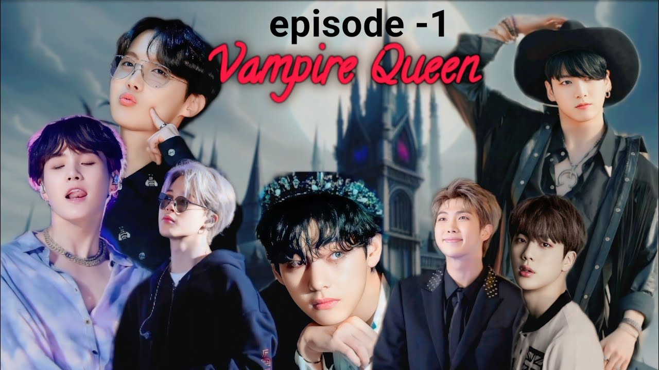 Vampire Queen 👿🩸💗|| episode -1||Taekook/ Yoonmin/ Namjin/ jhope/ love story hindi dubbing