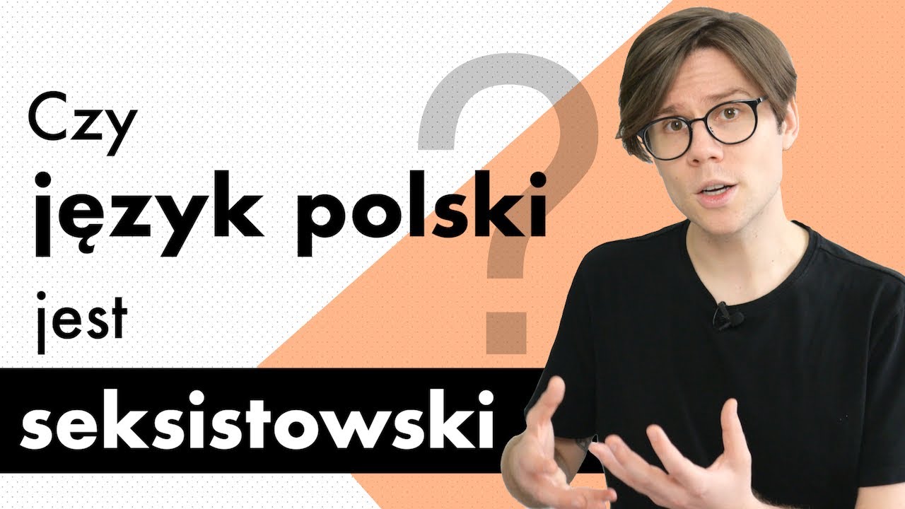 Czy język polski jest seksistowski?
