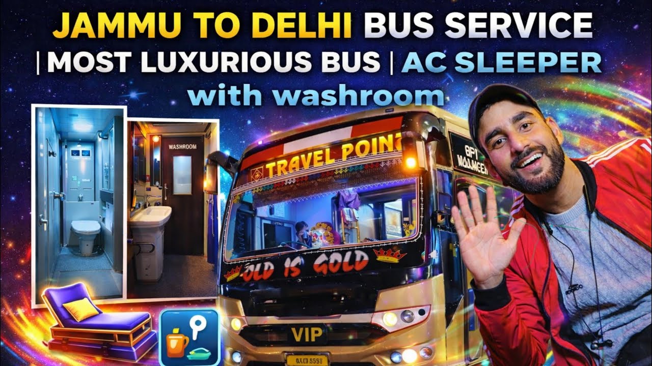 JAMMU TO DELHI BUS SERVICE | MOST LUXURIOUS BUS | AC SLEEPER