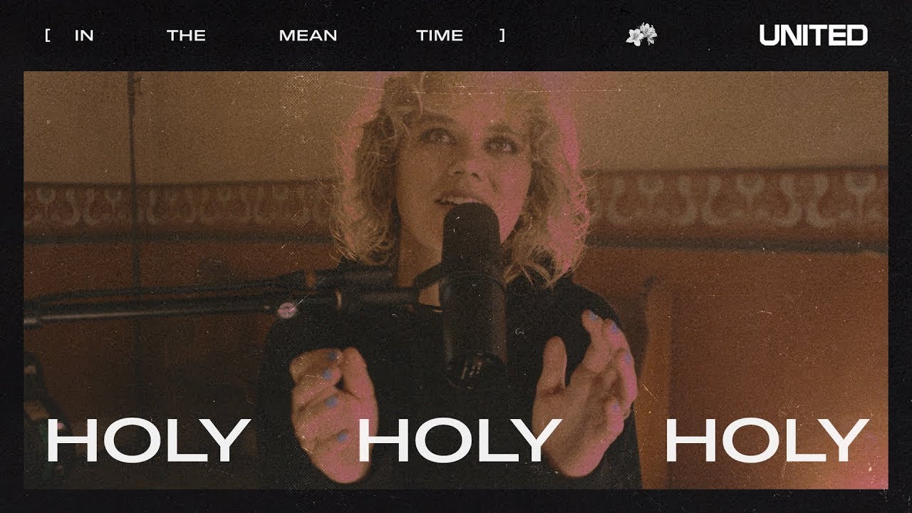 Holy Holy Holy - Hillsong UNITED