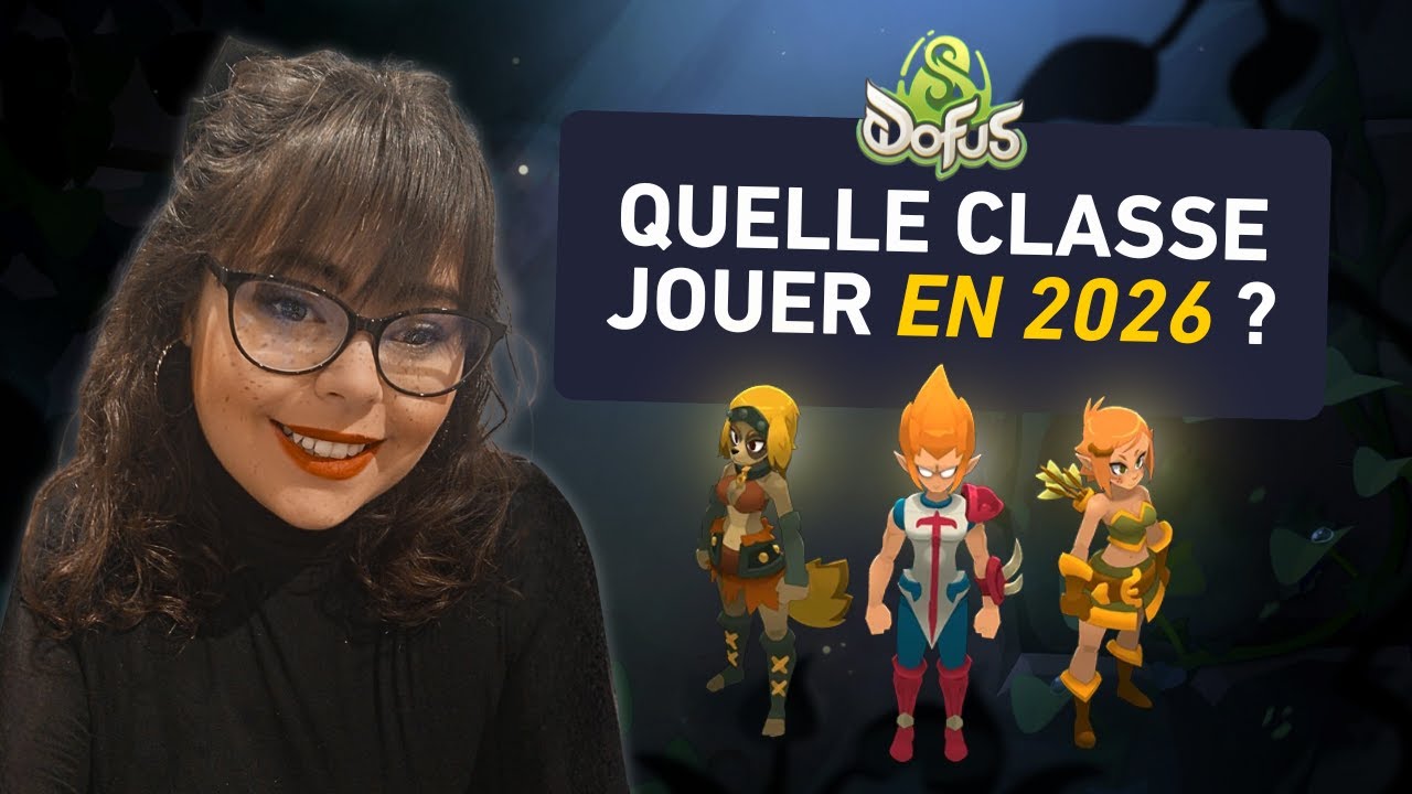 DOFUS : Quelle Classe JOUER en 2026 ? (GUIDE COMPLET)