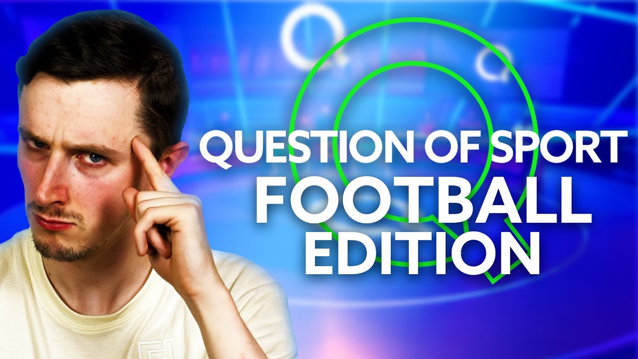 A Question Of Sport - Football Edition RETURNS!!!