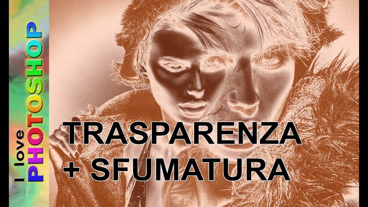 Photoshop tutorial italiano - Trasparenza photoshop,  sfumatura photoshop