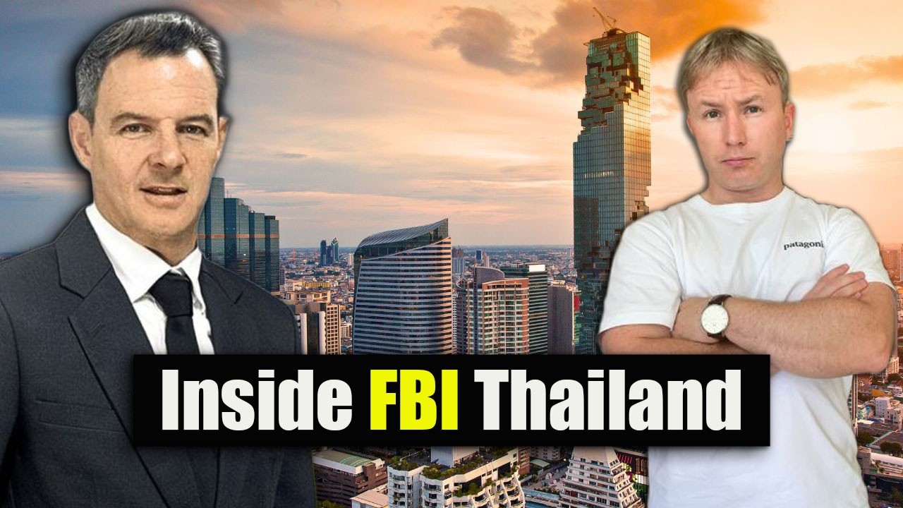 Former Head of FBI in Thailand on Scams, Fugitives, and White-Collar Crime in Thailand