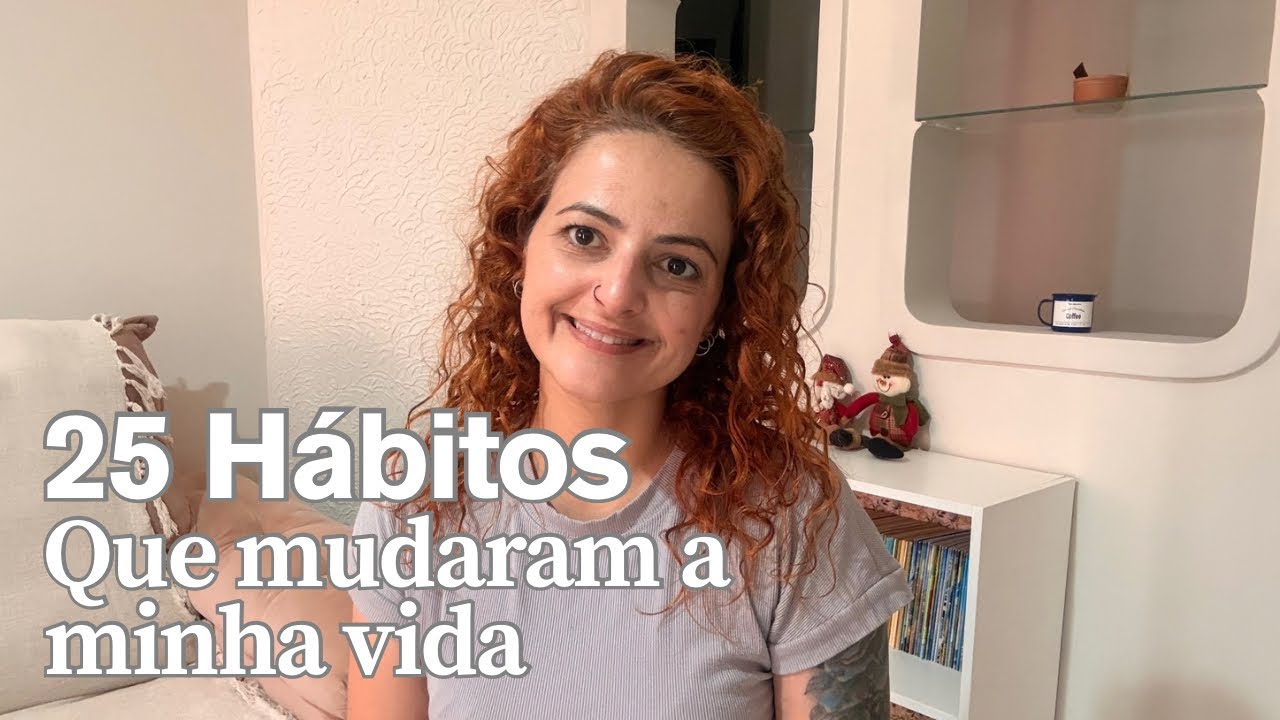 25 HÁBITOS MINIMALISTAS QUE VÃO TRANSFORMAR SUA VIDA EM 2026