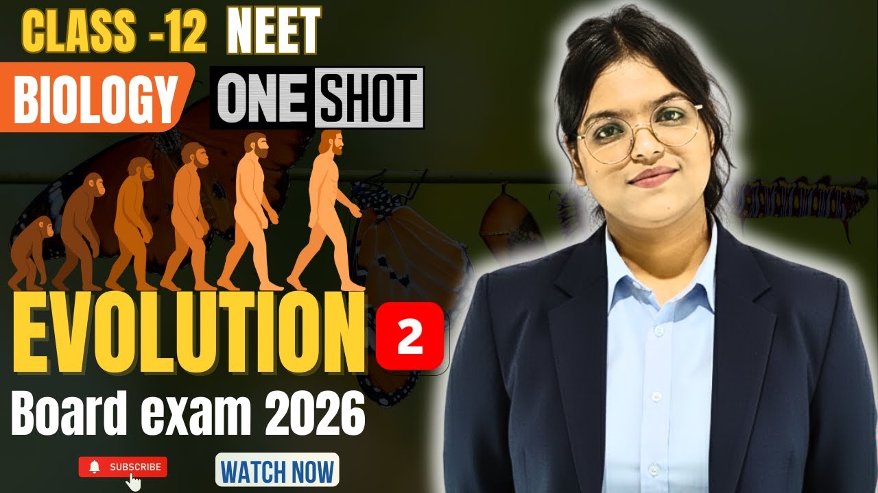 Evolution Class 12 Biology Chapter 6  | Board Exam 2026 | NEET | Detailed One Shot | Pritika maam
