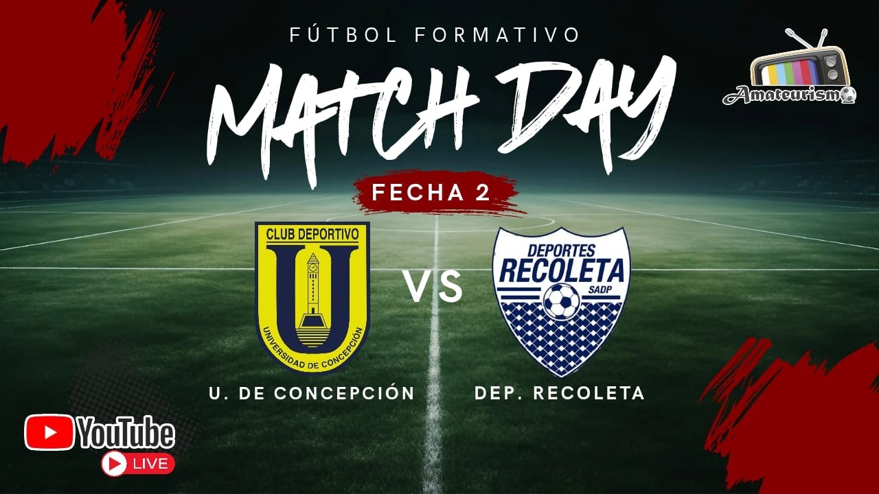 UDEC VS DEPORTES RECOLETA, FECHA 2, TORNEO APERTURA, SUB 18, FORMATIVO CHILENO