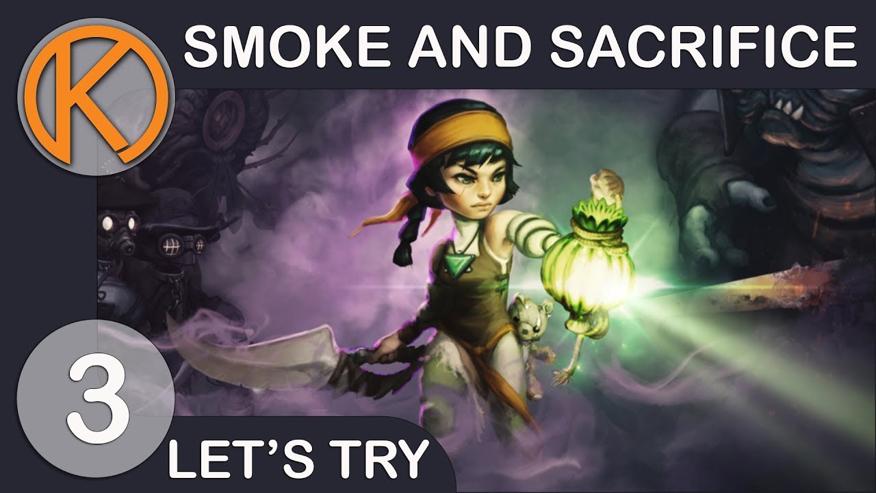 Let's Try Smoke And Sacrifice | FERAL CHILD - Ep. 3 | Let's Play Smoke And Sacrifice Gameplay