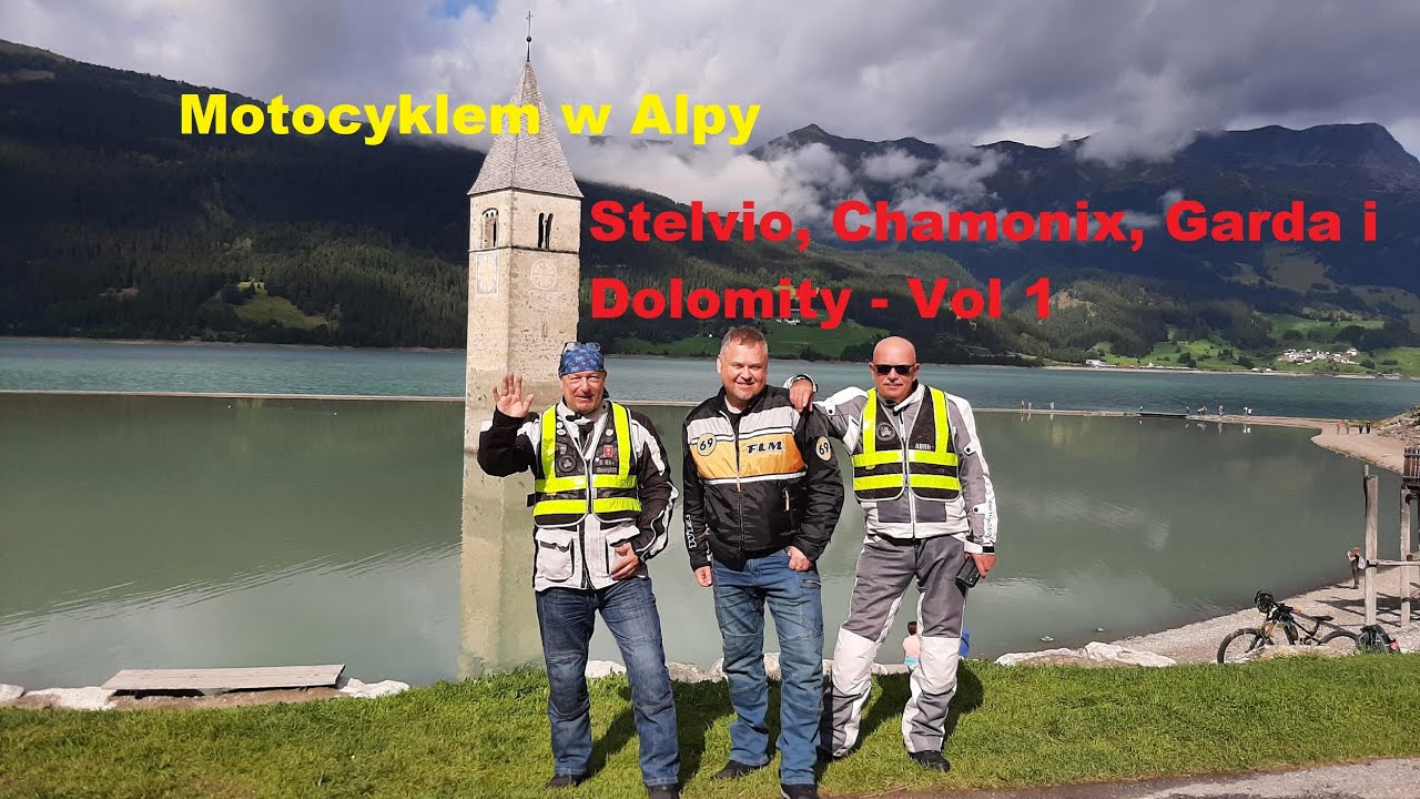 Motocyklem w Alpy - Stelvio, Chamonix, Garda i Dolomity -  Vol 1