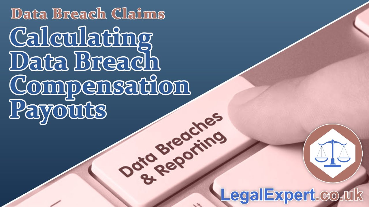 Calculating Data Breach Compensation Guide (2021) UK