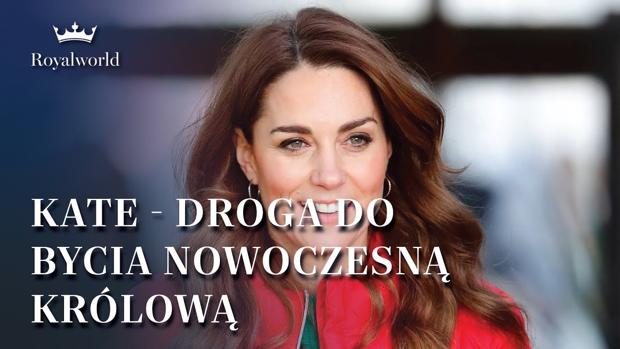 Kate - Droga do Bycia Nowoczesną Kr&oacute;lową | Nowe Pokolenie Kr&oacute;lewskie
