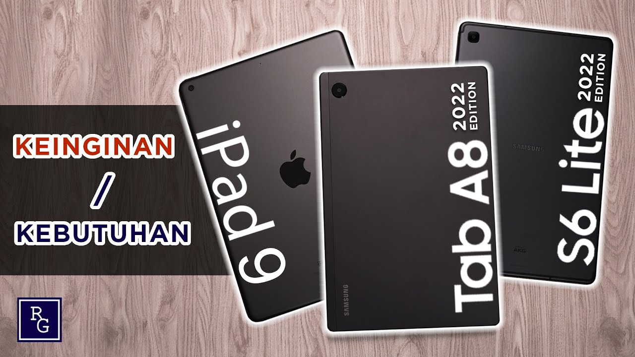 Review Lengkap Perbandingan iPad 9 vs Samsung Tab S6 Lite 2022 vs Samsung Tab A8 2022 !!