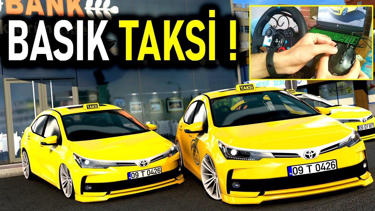 MODİFİYELİ BASIK TAKSİ &bull; BAYRAM &Ccedil;EKİLİŞİ ! ETS 2 TOYOTA COROLLA LOGİTECH G29