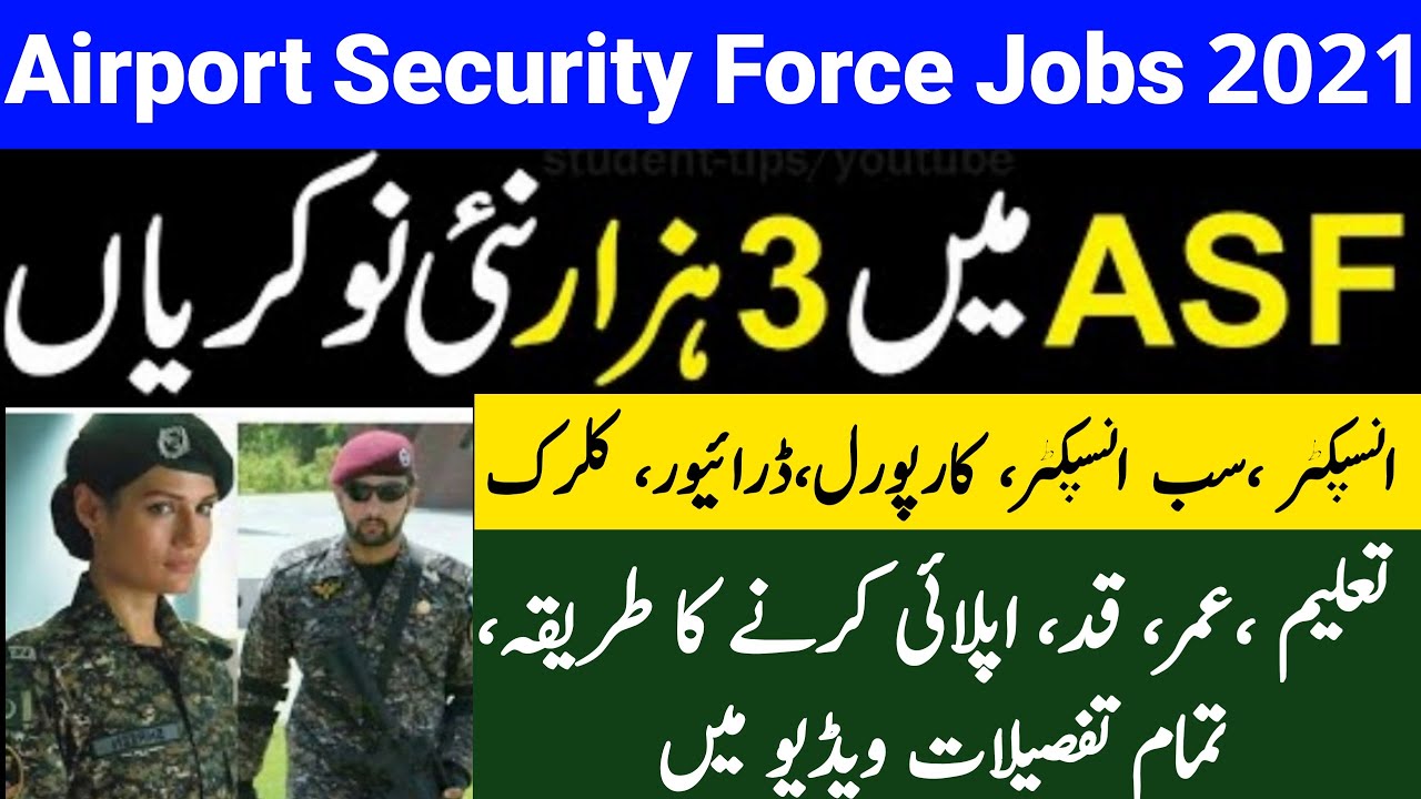 ASF Jobs 2021 - Join Asf - Airport Security Force Jobs 2021 - How to apply Full Information