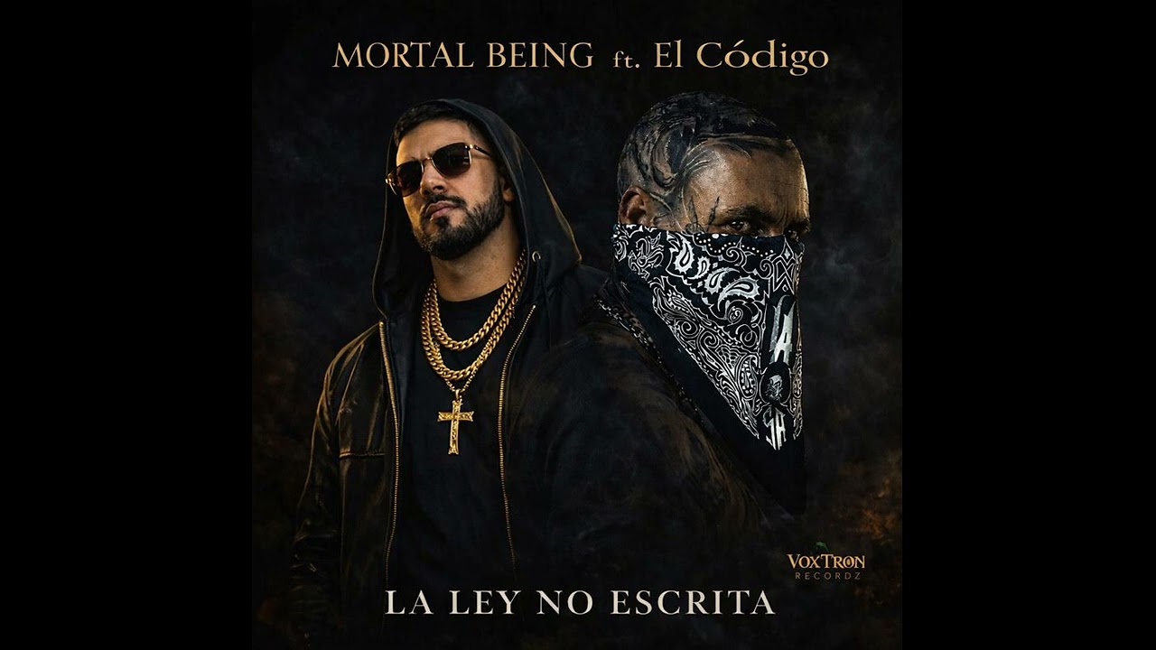 Mortal Being ft. El Código — “La Ley No Escrita”