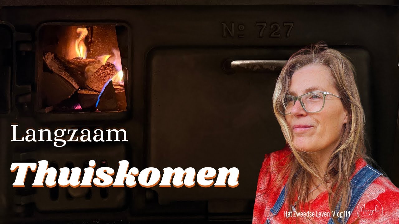 LANGZAAM THUISKOMEN | Leven in het ritme van Zweden | Tradities, Vuur & Eenvoud Vlog  114