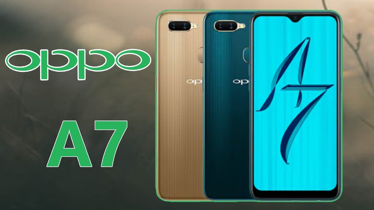 Oppo A7 - Official Full phone specifications - Price