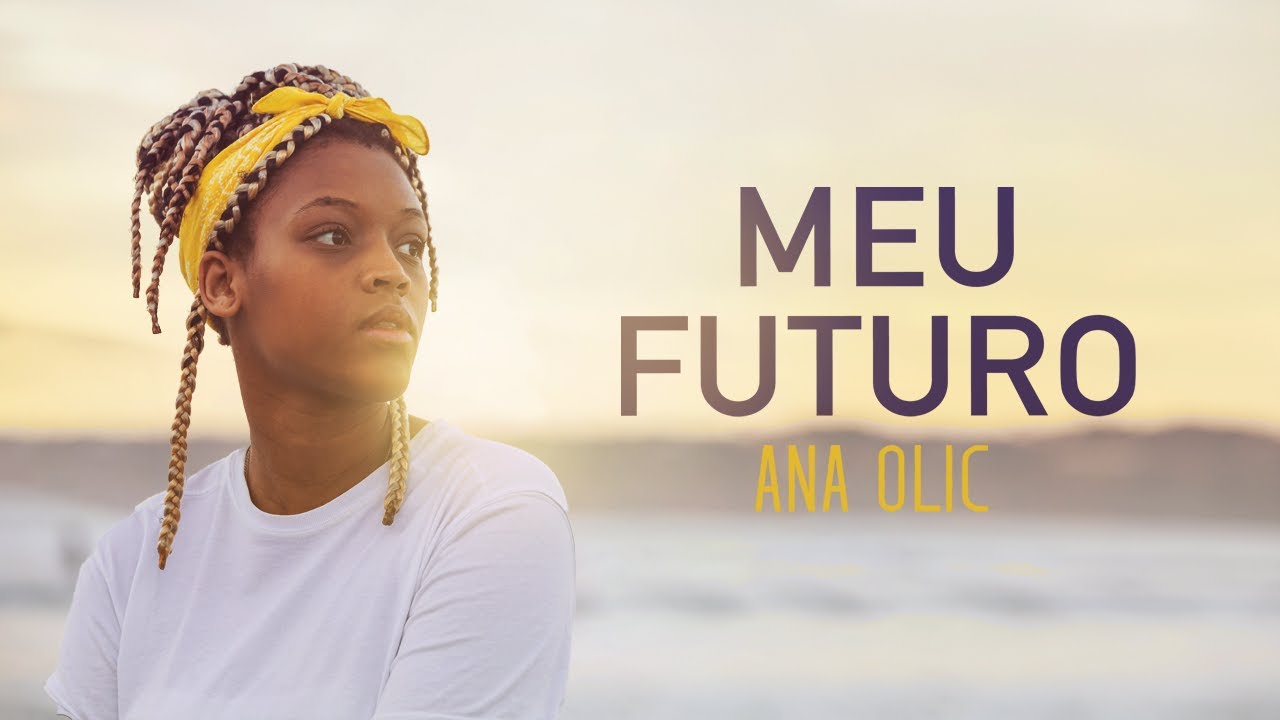 Ana Olic - Meu Futuro