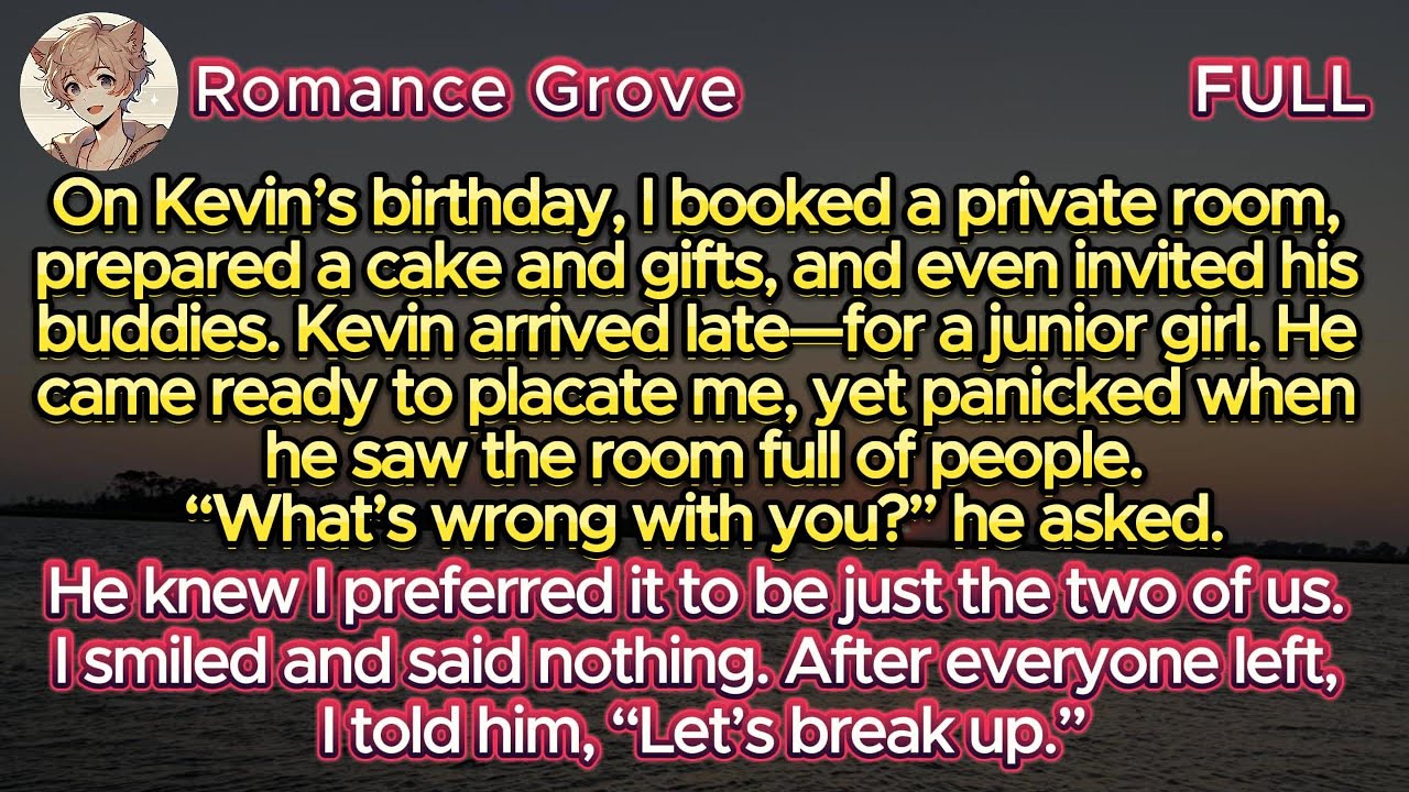 On Kevin’s birthday, I booked everything; he showed up late for a junior girl and panicked