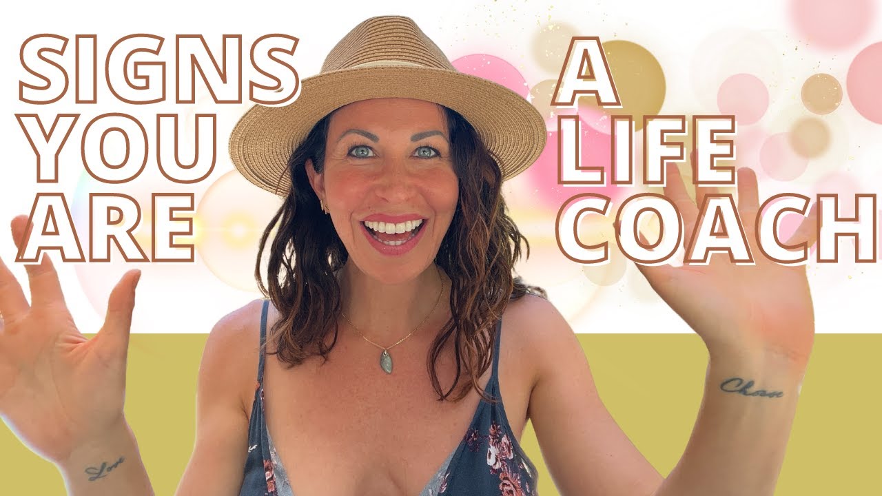THESE SIGNS mean you're meant to be a Life Coach! What now?
