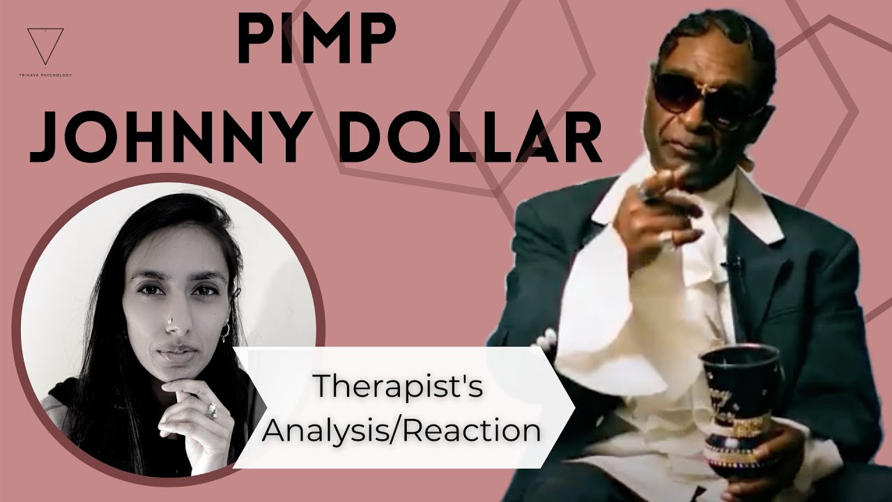 Pimp Psychology | Therapist Analyses Pimp Johnny Dollar | Narcissism | Soft White Underbelly