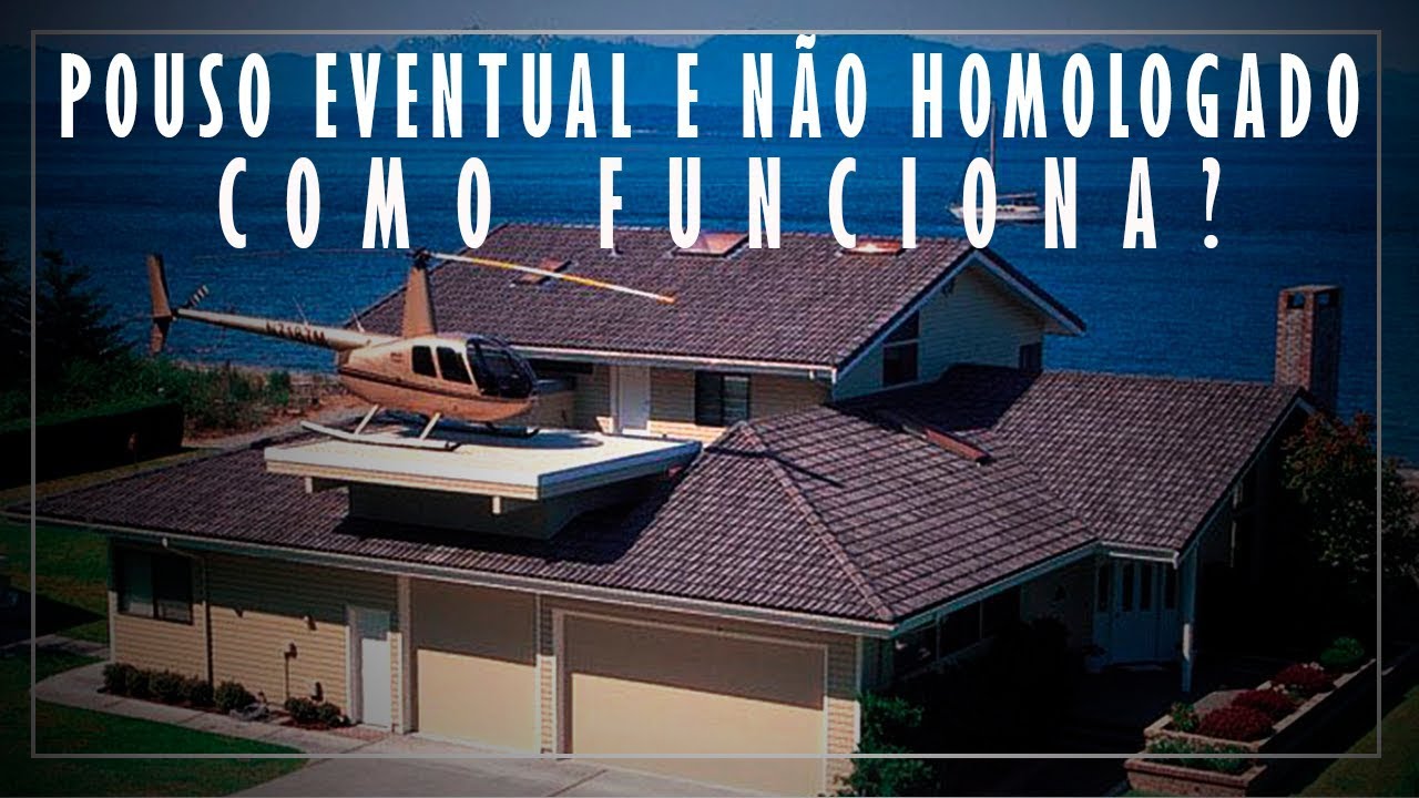 POUSO EVENTUAL E NÃO HOMOLOGADO, COMO FUNCIONA?