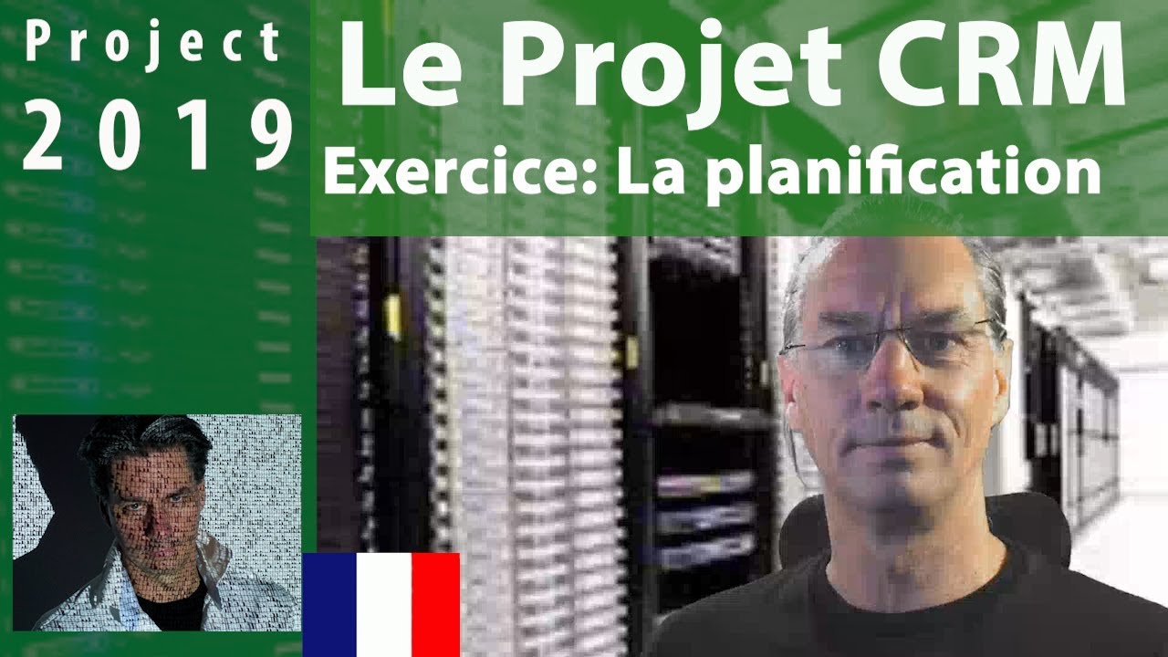 MS Project 2019 ● Le Projet CRM #1.2 ● Exercice 1 Planning