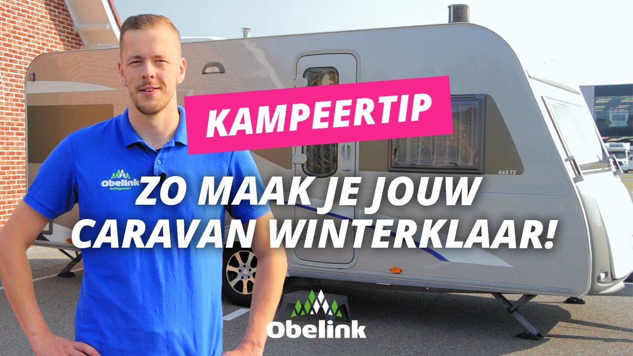 Caravan stalling | Hoe maak ik mijn caravan winterklaar? | Obelink