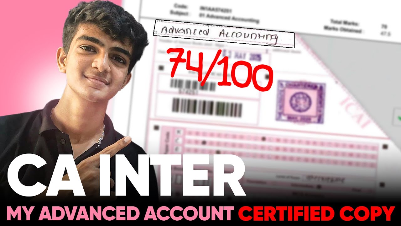 MY CA INTER ADV. ACCOUNTS CERTIFIED COPY 🔥| 74/100 | MUST WATCH 