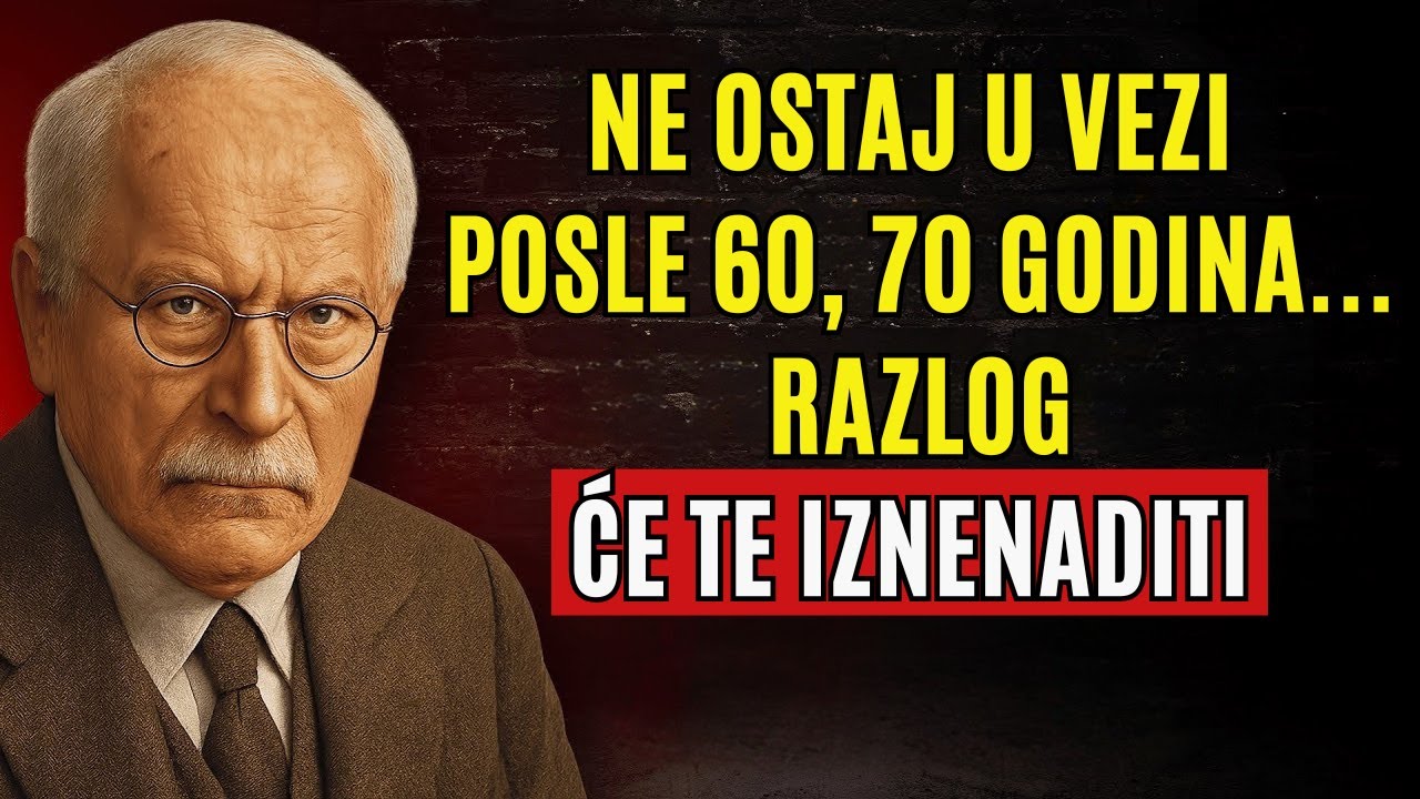 Biti samac posle 60. ili 70. godine može biti NAJVEĆA GREŠKA u tvom životu | Carl Jung