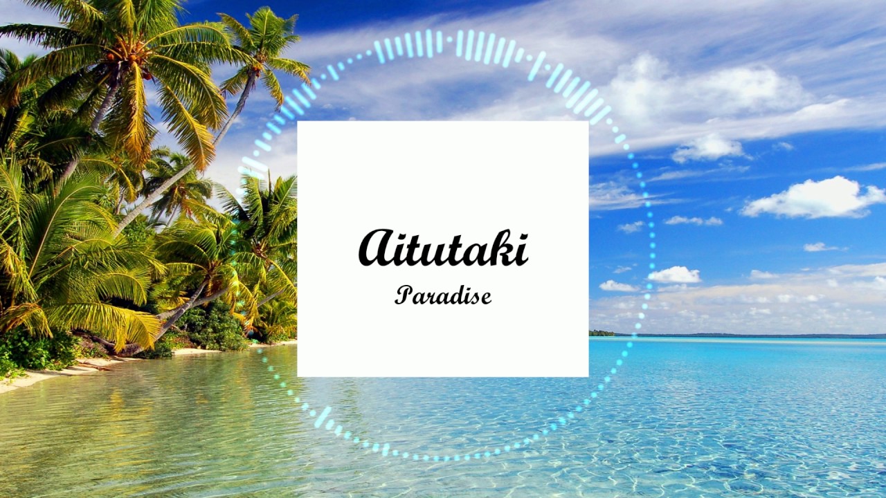 Rex Atirai - Aitutaki Paradise (Audio)