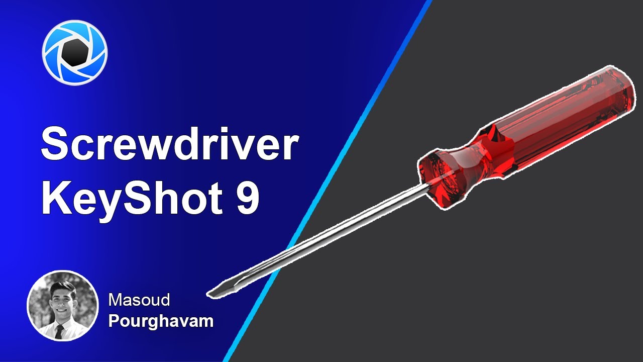KeyShot 9 Tutorial--Screwdriver Rendering by Masoud Pourghavam--SOLID PLANET