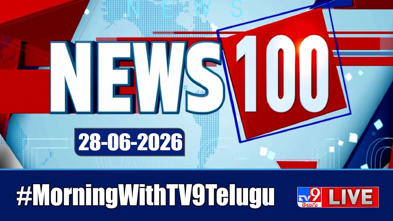 News 100 LIVE | Speed News | News Express | 28-06-2026 - TV9