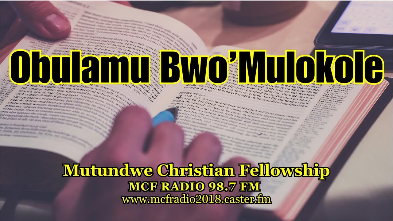 MCF Radio Live: Obulamu Bwo'Mulokole With Pastor Ivan Matovu 26-Oct-2024